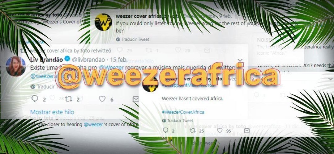 La historia detrás de Africa by Weezer #WeezerCoverAfrica